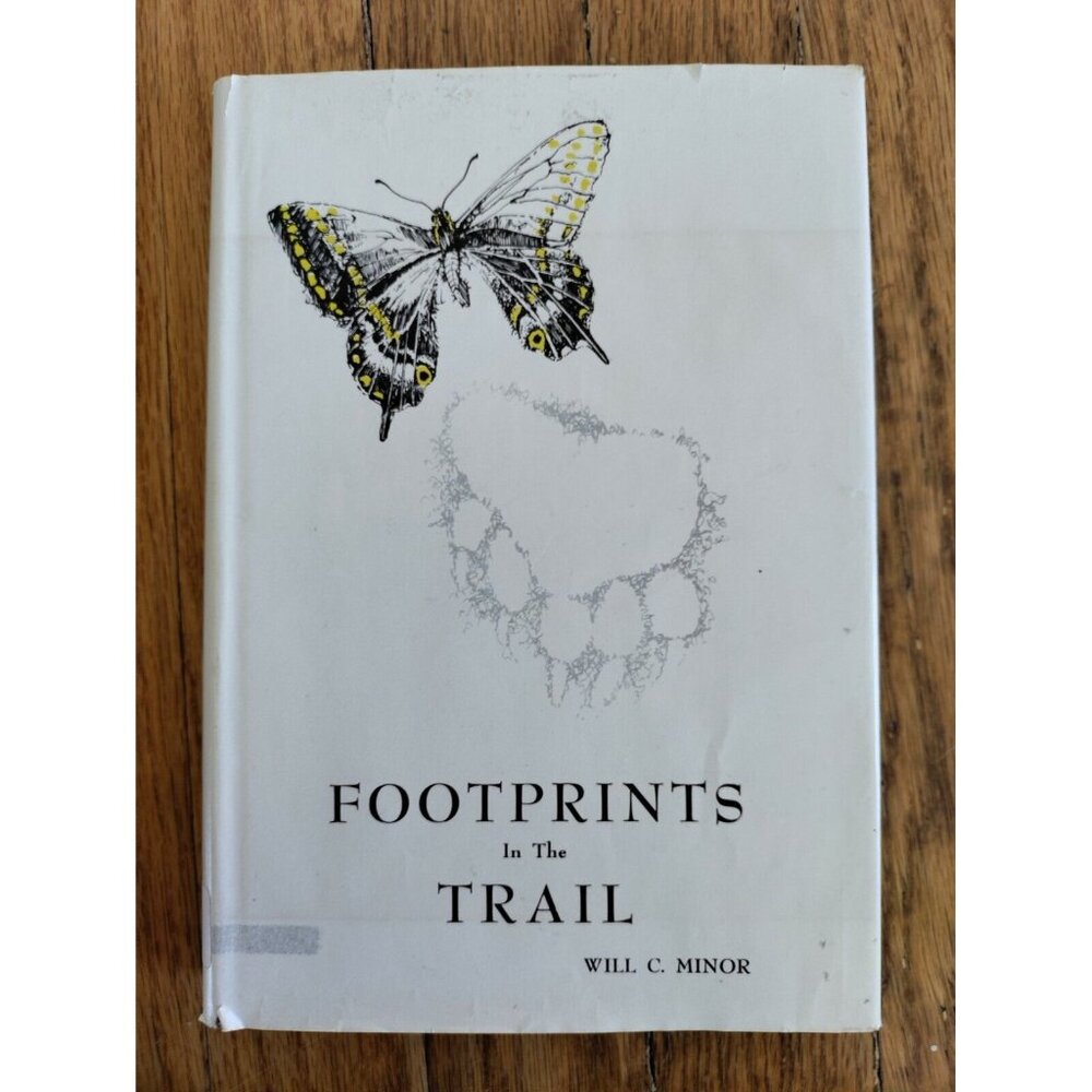 Footprints in the Trail 1973 SIGNED Will C Minor Rocky Mountains